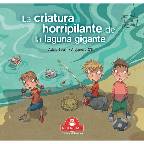 La Criatura Horripilante De La Laguna Gigante - Letras Anima