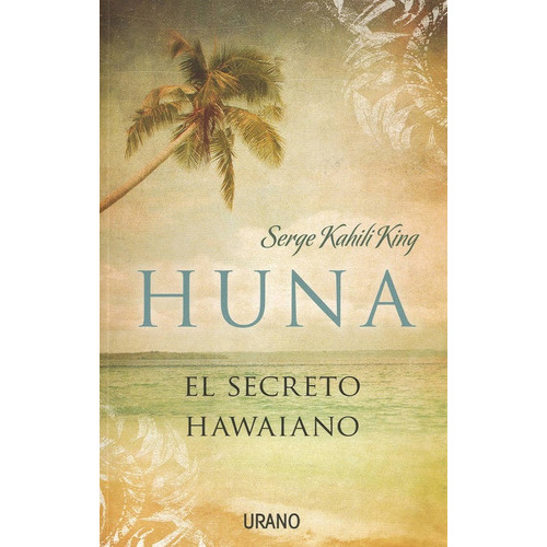 Huna El Secreto Hawaiano