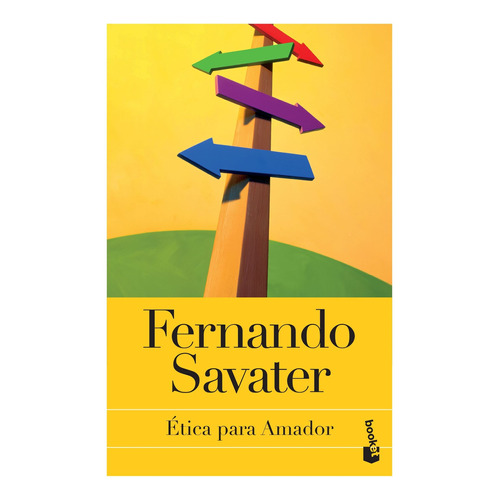 Ética para Amador, de Fernando Savater. Editorial Booket, tapa pasta blanda, edición 1 en español, 2019