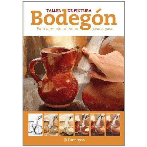 Bodegones Taller De Pintura - Wright R (libro)