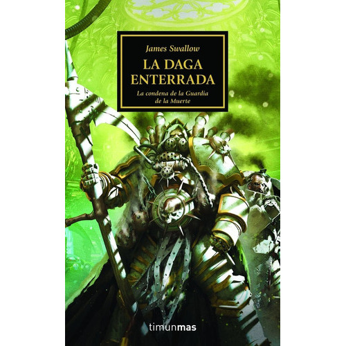 THE HORUS HERESY NÃÂº54/54 LA DAGA ENTERRADA, de James Swallow. Editorial Minotauro, tapa blanda en español