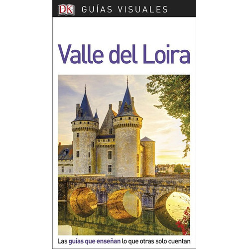 Guãâa Visual Valle Del Loira, De Vários Autores. Editorial Dk, Tapa Blanda En Español