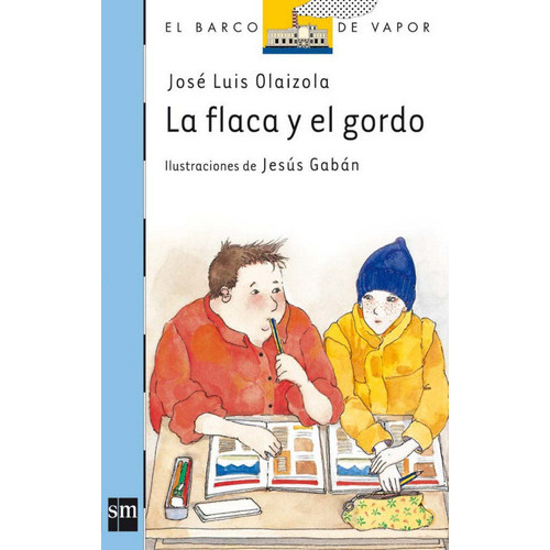 La Flaca Y El Gordo, De Olaizola, José Luis. Editorial Ediciones Sm, Tapa Blanda En Español