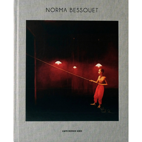 Norma Bessouet - Carlos Barbarito / Sebastian Spreng