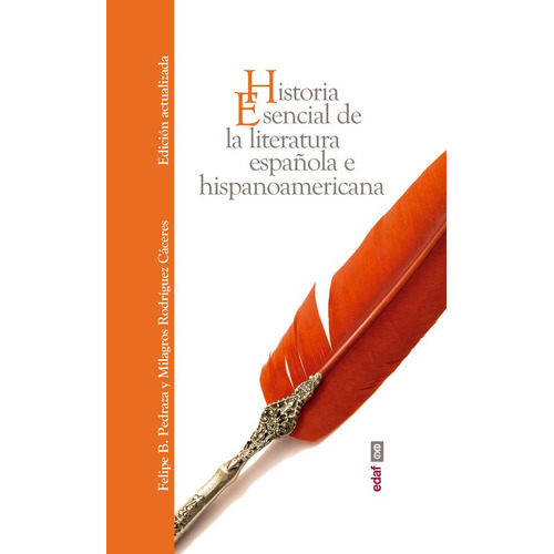 Historia Esencial De La Literatura Espaãâ±ola E Hispanoamericana, De Pedraza Jiménez, Felipe B.. Editorial Edaf, S.l., Tapa Dura En Español