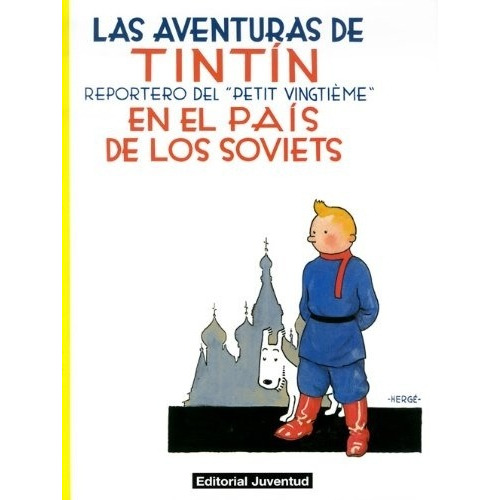 Tintin. En El Pais De Los Soviets - Herge