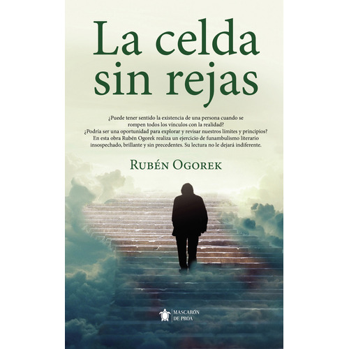 La celda sin rejas: No aplica, de Ogorek , Rubén.. Serie 1, vol. 1. Editorial Mascarón de Proa, tapa pasta blanda, edición 1 en español, 2022