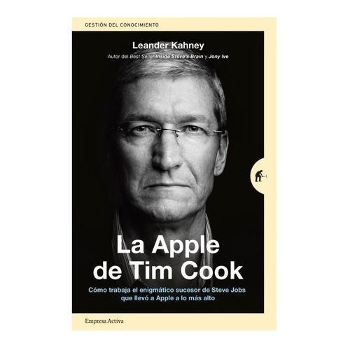 Libro La Apple De Tim Cook De Leander Kahney