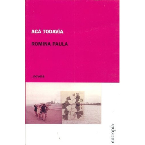 Aca Todavia - Romina Paula