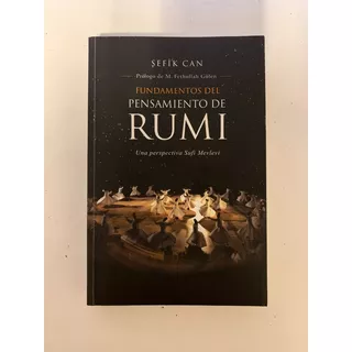 Fundamentos Del Pensamiento De Rumi Can, Sefik