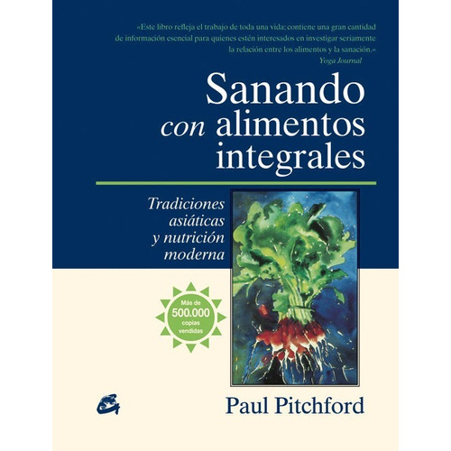 Sanando Con Alimentos Integrales - Pitchford