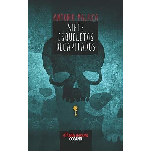 Siete Esqueletos Decapitados (el Libro De Los Héroes) (spani