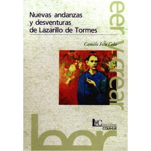 Nuevas andanzas y desventuras de Lazarillo de Tormes, de Anónimo. Editorial Colihue en español