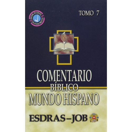 Comentario Biblico Mundo Hispano: Tomo 7 Esdras A Job, De Vários Autores. Editorial Mundo Hispano, Tapa Dura En Español, 2005