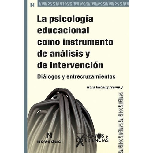 La Psicologia Educacional - Nora Elichiry - Noveduc