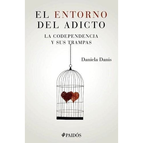 El Entorno Del Adicto - Danis Daniela