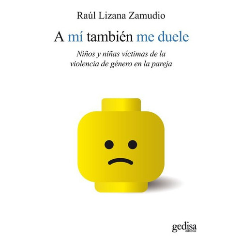 A Mí También Me Duele, De Lizana. Editorial Gedisa, Tapa Blanda En Español