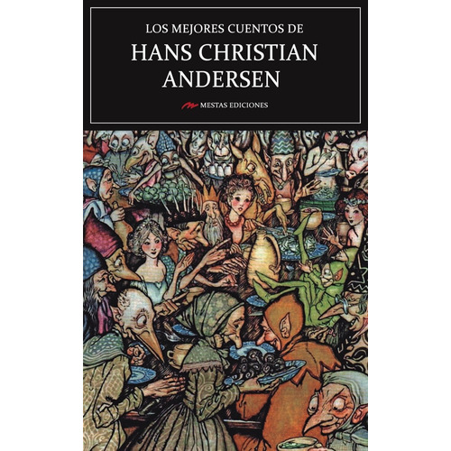 Los Mejores Cuentos De Hans Christian Andersen, De Hans Christian Andersen. Editorial Mestas, Tapa Blanda En Español, 2023