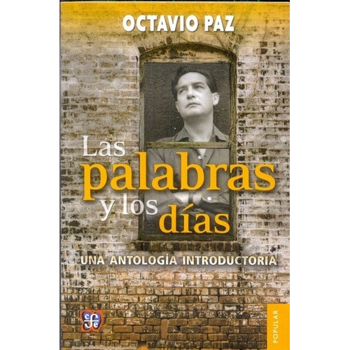 Palabras Y Los Dias, Las - Octavio Paz