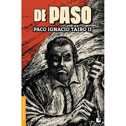 De paso, de Taibo Ii, Paco Ignacio. Serie Booket Editorial Booket México, tapa blanda en español, 2017