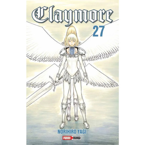 Claymore N.27, De Norihiro Yagi. Serie Claymore, Vol. 27.0. Editorial Panini, Tapa Blanda En Español, 2023