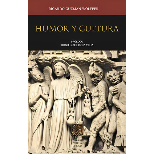 Humor y cultura: No, de Guzmán Wolffer, Ricardo., vol. 1. Editorial Porrúa México, tapa pasta blanda, edición 1 en español, 2013