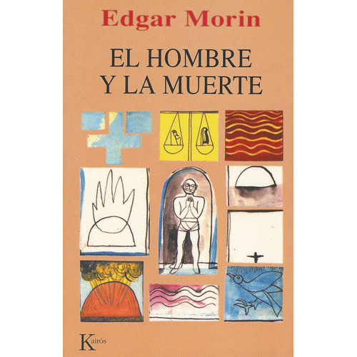 Edgar Morin El hombre y la muerte Editorial Kairós