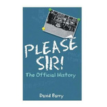 Please Sir! The Official History - Osb  David Barry