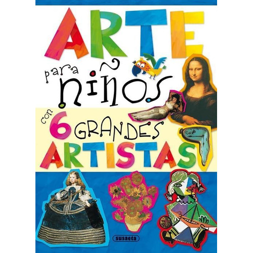 Arte Para Niños Con 6 Grandes Artistas - Tapa Dura - Susaeta