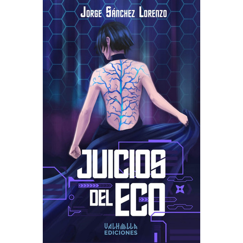 Juicios Del Eco, De Sánchez Lorenzo, Jorge. Editorial Valhalla Ediciones, Tapa Blanda En Español