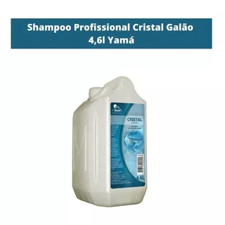 Shampoo Profissional Cristal Restaura Galão Yamá 4,6l