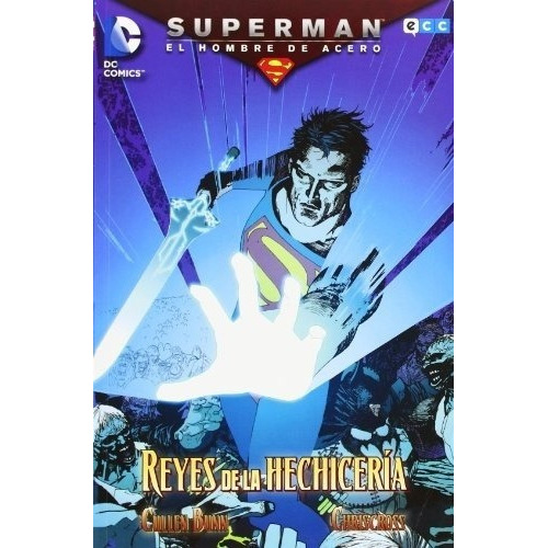 Superman, El Hombre De Acero: Reyes De La Hechiceria, de Cullen Bunn. Editorial ECC ESPAÑA en español
