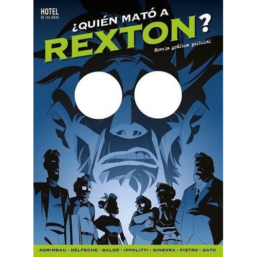 ¿quien Mato A Rexton? - Antologia, De Antología. Editorial Hotel De Las Ideas En Español