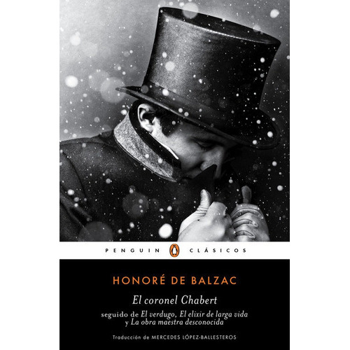 El coronel Chabert, de de Balzac, Honoré. Editorial Penguin Clásicos, tapa blanda en español