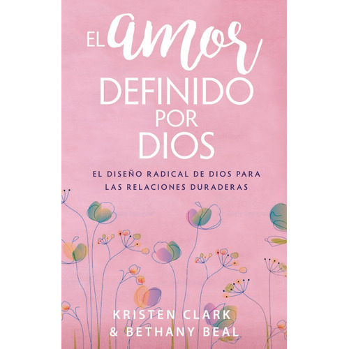 El Amor Definido Por Dios -  Kristen Clark