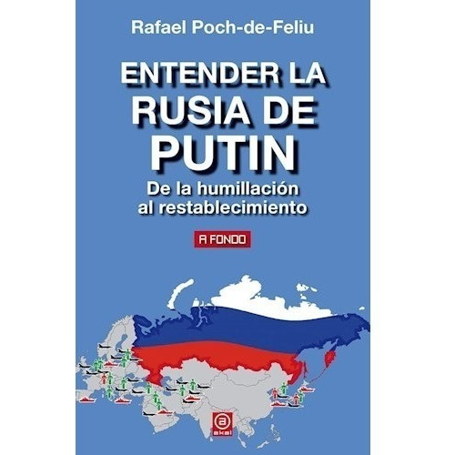 Rafael Poch-de-feliu Entender la Rusia de Putin Editorial Akal