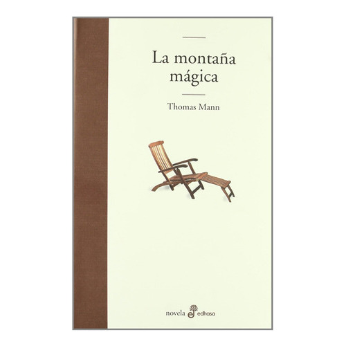 Montaña Magica, La / Pd., De Mann, Thomas. Editorial Edhasa, Tapa Dura En Español, 2012