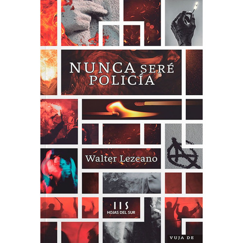 Libro Nunca Sere Policia De Walter Lezcano