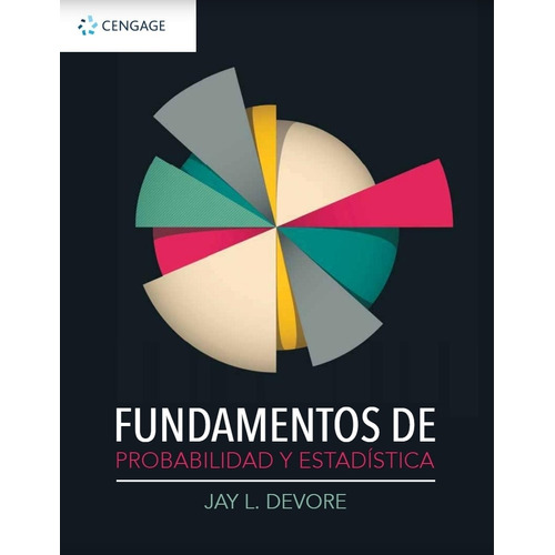Fundamentos De Probabilidad Y Estadistica - Devore, de Devore, Jay L.. Editorial Cengage Learning, tapa tapa blanda en español, 2018