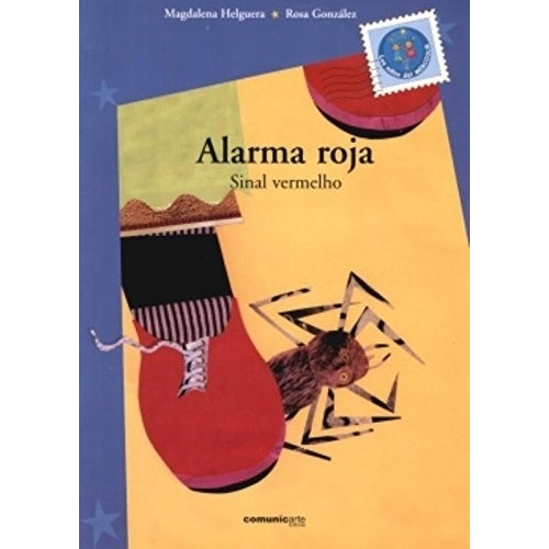 Alarma Roja / Sinal Vermelho - Magdalena Helguera, de Helguera, Magdalena. Editorial Comunicarte, tapa tapa blanda en español/portugués, 2005