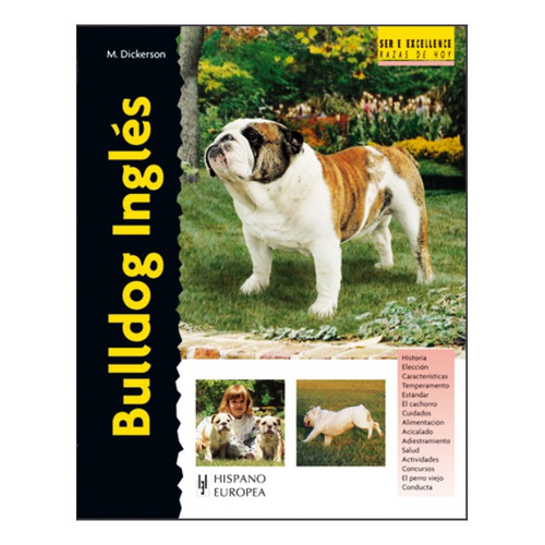 Bulldog Inglés Serie Excellence, Dickerson, Hispano Europea