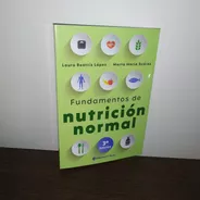 Fundamentos De Nutricion Normal - Lopez Y Suarez 3º Edición