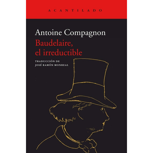 Baudelaire  El Irreductible - Compagnon Antoine