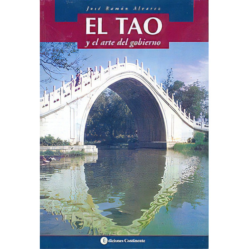 El Tao Y El Arte Del Gobierno, De Alvarez Jose Ramon. Editorial Continente, Tapa Blanda En Español, 1996