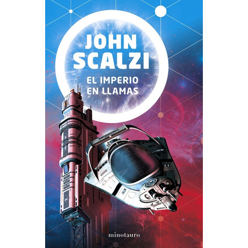 El Imperio En Llamas - Fin Del Imperio 2 - John Scalzi 