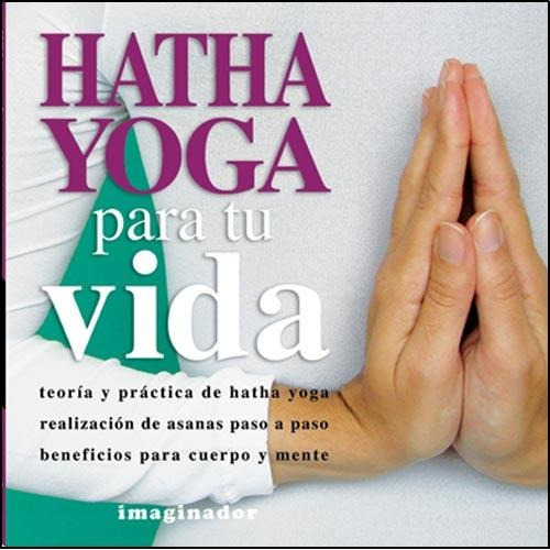 Libro Hatha Yoga Para Tu Vida
