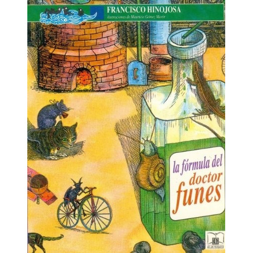La Formula Del Doctor Funes: Desde 9 Años, De Hinojosa, Francisco. Serie N/a, Vol. Volumen Unico. Editorial Fondo De Cultura Económica, Tapa Blanda, Edición 2 En Español, 2006
