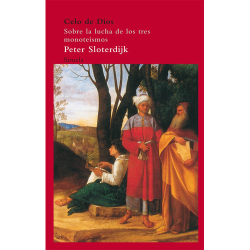 Celo De Dios, de Peter Sloterdijk. Editorial Siruela (G), tapa blanda en español, 2014