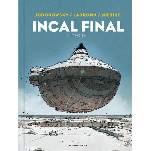 Incal Final, De Alejandro; Moebius; Ladronn Jose Jodorowsky. Editorial Reservoir Books En Español