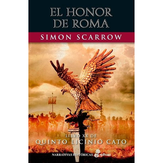 Libro El Honor De Roma - Scarrow, Simon